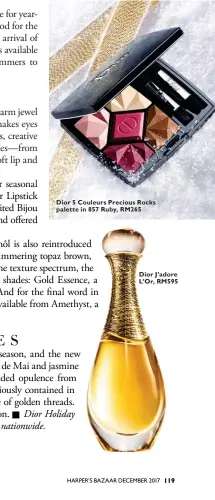  ??  ?? Dior 5 Couleurs Precious Rocks palette in 857 Ruby, RM265 Dior J’adore L’Or, RM595