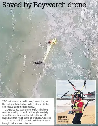  ??  ?? RESCUE Lifeguard with drone