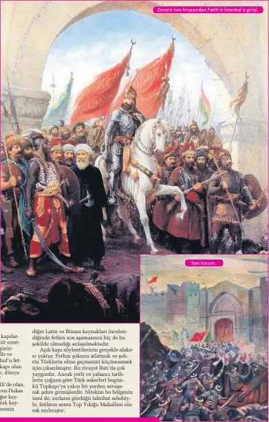  ??  ?? Zonaro’nun fırçasında­n Fatih’in İstanbul’a girişi. Son hücum.