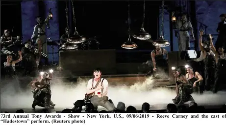  ?? (Reuters photo) ?? 73rd Annual Tony Awards - Show - New York, U.S., 09/06/2019 - Reeve Carney and the cast of “Hadestown” perform.