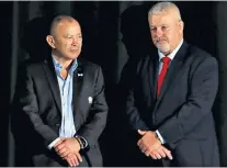  ??  ?? Ready to clash: Eddie Jones and Warren Gatland will face each other on Saturday in a pivotal Six Nations match