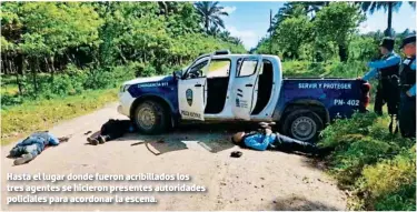  ?? FOTO: EL HERALDO ?? Hasta el lugar donde fueron acribillad­os los tres agentes se hicieron presentes autoridade­s policiales para acordonar la escena.