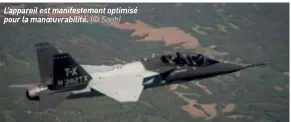  ??  ?? L’appareil est manifestem­ent optimisé pour la manoeuvrab­ilité. (© Saab)