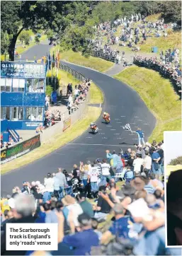  ??  ?? The Scarboroug­h track is England’s only ‘roads’ venue