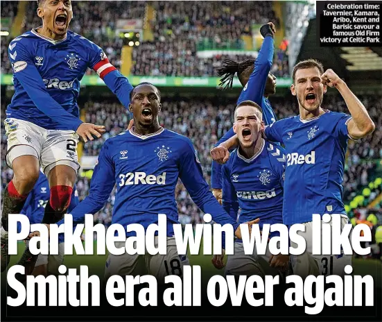  ??  ?? Celebratio­n time: Tavernier, Kamara, Aribo, Kent and Barisic savour a famous Old Firm victory at Celtic Park