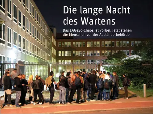  ?? Foto: nd/Ulli Winkler ?? Ab 22 Uhr stehen Menschen für einen Termin vor der Ausländerb­ehörde in Moabit an.