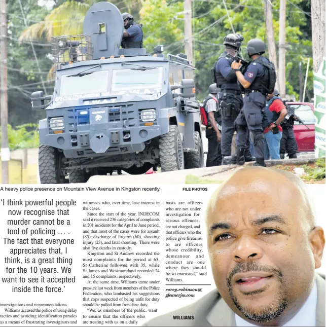  ?? FILE PHOTOS ?? A heavy police presence on Mountain View Avenue in Kingston recently.
WILLIAMS