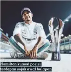  ??  ?? Hamilton kuasai posisi terdepan sejak awal balapan