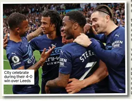  ?? ?? City celebrate during their 4-0 win over Leeds