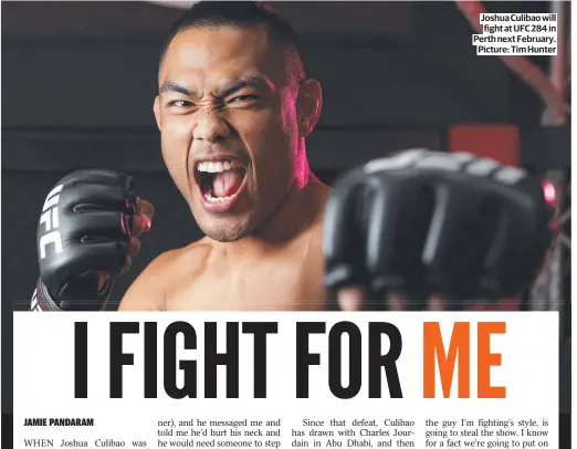  ?? ?? Joshua Culibao will fight at UFC 284 in Perth next February. Picture: Tim Hunter