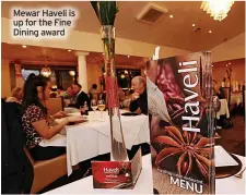  ?? ?? Mewar Haveli is up for the Fine Dining award