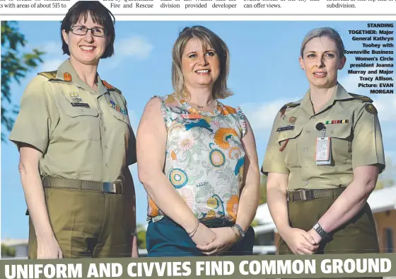  ?? Picture: EVAN MORGAN ?? STANDING TOGETHER: Major General Kathryn Toohey with Townsville Business Women's Circle president Joanna Murray and Major Tracy Allison.
