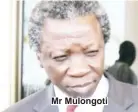  ??  ?? Mr Mulongoti