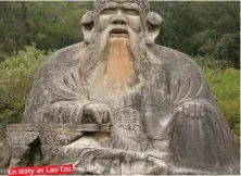  ??  ?? En staty av Lao-Tzu.