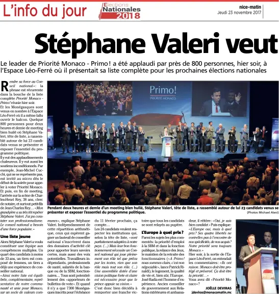  ?? (Photos Michael Alesi) ?? Pendant deux heures et demie d’un meeting bien huilé, Stéphane Valeri, tête de liste, a rassemblé autour de lui  candidats venus se présenter et exposer l’essentiel du programme politique.