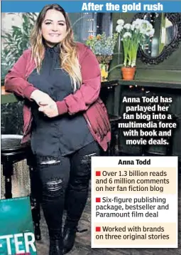  ??  ?? Anna Todd has parlayed her fan blog into a multimedia force with book and movie deals.