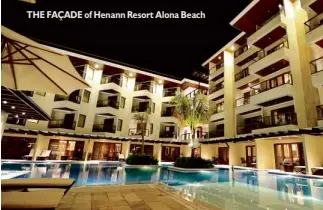  ??  ?? THE FAÇADE of Henann Resort Alona Beach