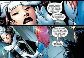  ??  ?? Mystique displays her maternal affection most for Rogue, her foster daughter.