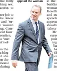  ??  ?? Dominic Raab, who was made housing minister in January, did not appoint the woman