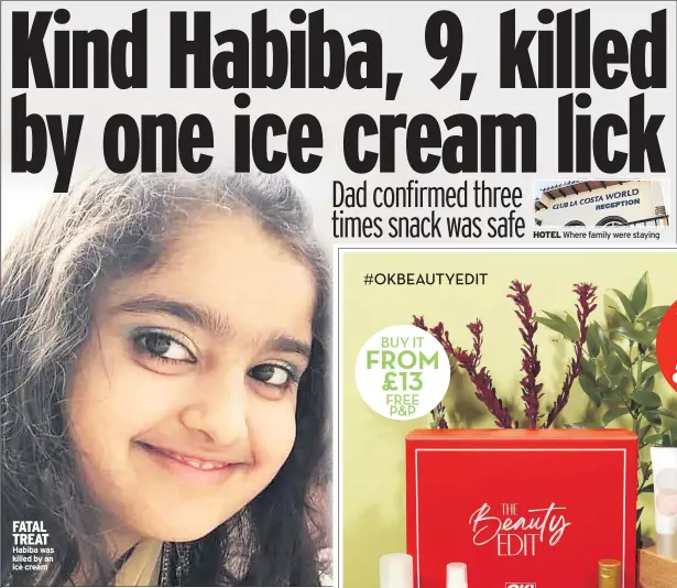  ??  ?? FATAL TREAT Habiba was killed by an ice cream