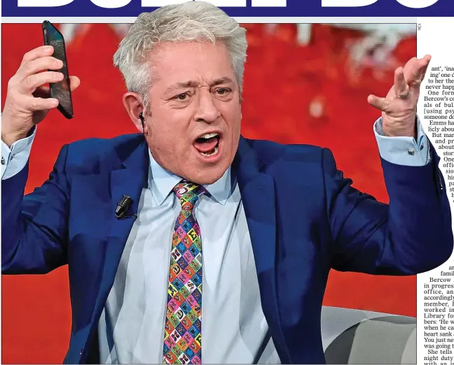  ??  ?? FIERY REPUTATION: John Bercow appearing on Italian TV last year after he stepped down as Speaker. Allegation­s of his bullying have prompted two inquiries