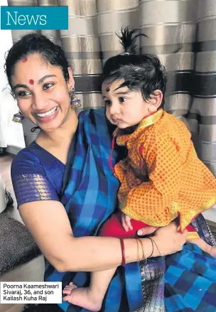  ??  ?? Poorna Kaameshwar­i Sivaraj, 36, and son Kailash Kuha Raj