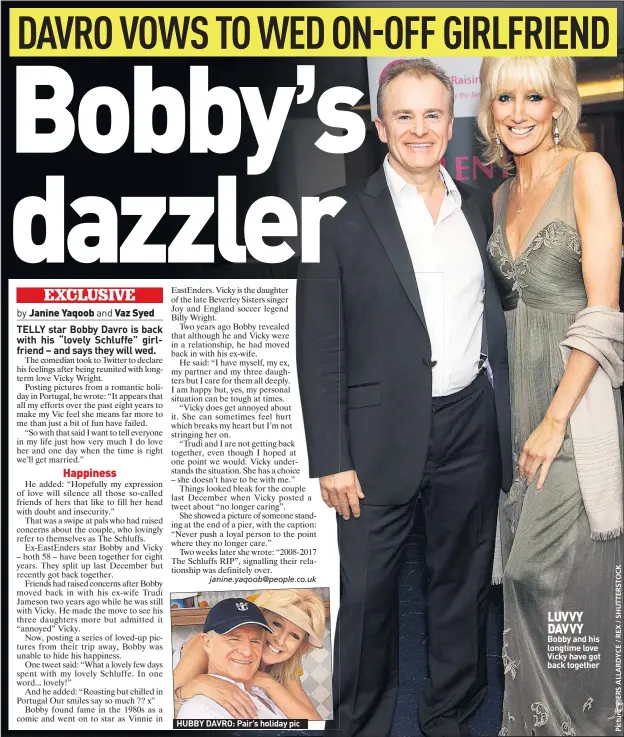  ??  ?? HUBBY DAVRO: Pair’s holiday pic LUVVY DAVVY Bobby and his longtime love Vicky have got back together