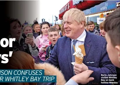  ?? ?? Boris Johnson visited Whitley Bay on bank holiday Monday