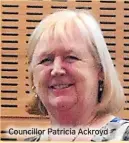  ?? ?? Councillor Patricia Ackroyd