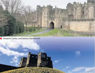  ??  ?? Alnwick Castle, and below, Warkworth