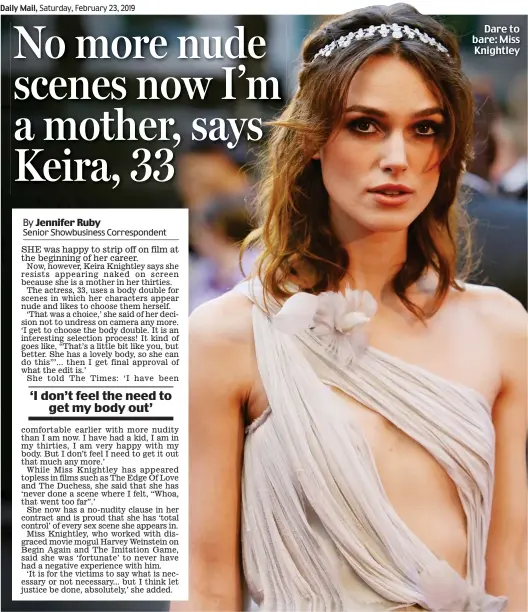  ??  ?? Dare to bare: Miss Knightley