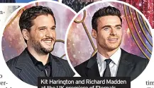  ?? ?? Kit Harington and Richard Madden at the UK premiere of Eternals