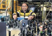  ?? PHOTO: LINDA ROBERTSON ?? Laser focus . . . Physicist Dr Amita Deb (pictured) and his colleague Associate Professor Niels Kjaergaard have been awarded a $60,000 grant to develop a camera that can take photos through objects.