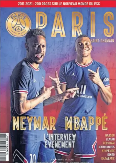  ??  ?? La portada del último número de la revista oficial del PSG, con Neymar y Mbappé como protagonis­tas.