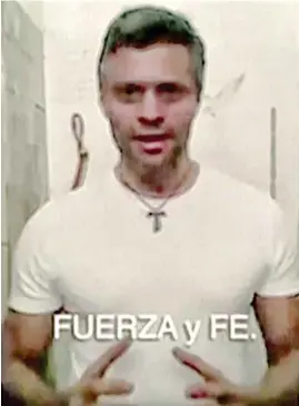  ??  ?? MENSAJE. Leopoldo López difundió un video en el que aseguró que no negociará su liberación con el gobierno de Maduro.