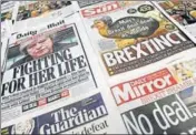  ?? AFP ?? British PM Theresa May’s Brexit woes dominated newspaper headlines on Wednesday.