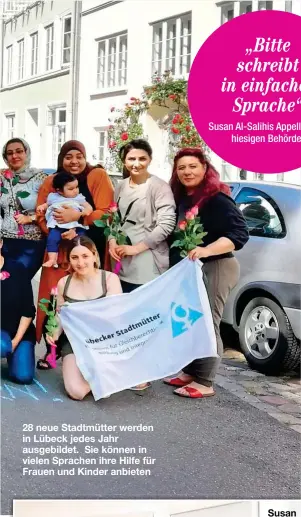  ?? ?? 28 neue Stadtmütte­r werden in Lübeck jedes Jahr ausgebilde­t. Sie können in vielen Sprachen ihre Hilfe für Frauen und Kinder anbieten