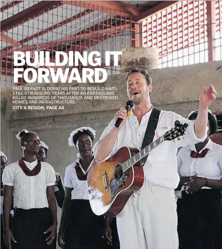  ?? Paula Worthingto­n/for the Calgary Herald ?? Alberta country music star Paul Brandt paid his first visit to Haiti in 2011 to film a CMT Canada television series, and since then has been raising funds to help Haitians help themselves, assisting with building schools, churches, clean water...