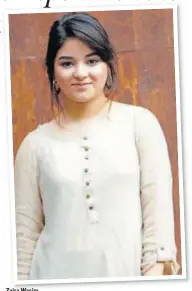  ??  ?? Zaira Wasim