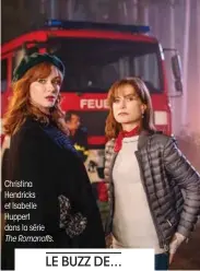  ??  ?? Christina Hendricks et Isabelle Huppert dans la série The Romanoffs.