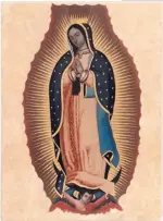  ??  ?? “Nuestra Señora de Guadalupe,” circa 1750, oil on copper, Mexico.