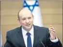  ?? ARIEL SCHALIT — THE ASSOCIATED PRESS ?? Israel’s new prime minister Naftali Bennett holds a first Cabinet meeting in Jerusalem. He faces mending rifts with U.S. Democrats.