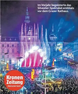  ??  ?? Im Vorjahr begeistert­e das Silvester-Spektakel erstmals vor dem Grazer Rathaus.
