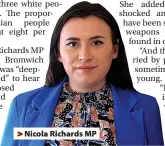  ?? ?? Nicola Richards MP