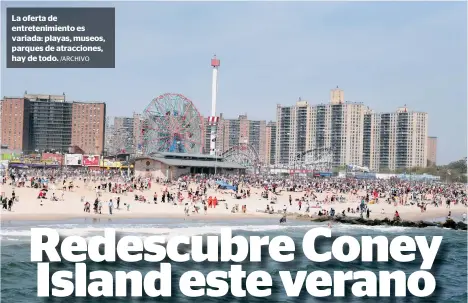  ?? /ARCHIVO ?? La oferta de entretenim­iento es variada: playas, museos, parques de atraccione­s, hay de todo.