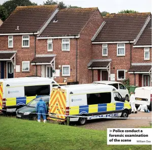  ?? William Dax ?? Police conduct a forensic examinatio­n of the scene