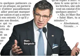  ??  ?? Marc Bergevin