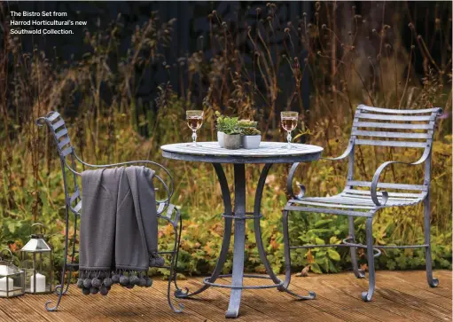  ??  ?? The Bistro Set from Harrod Horticultu­ral’s new Southwold Collection.