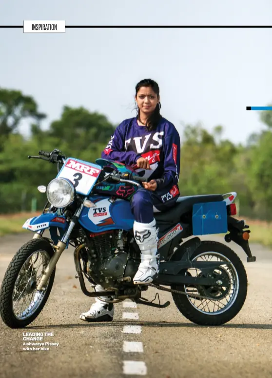  ??  ?? LEADING THE CHANGE Aishwarya Pissay with her bike