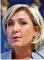  ??  ?? Marine Le Pen